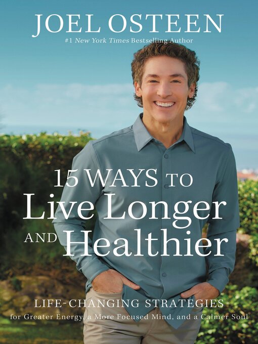 Title details for 15 Ways to Live Longer and Healthier by Joel Osteen - Available